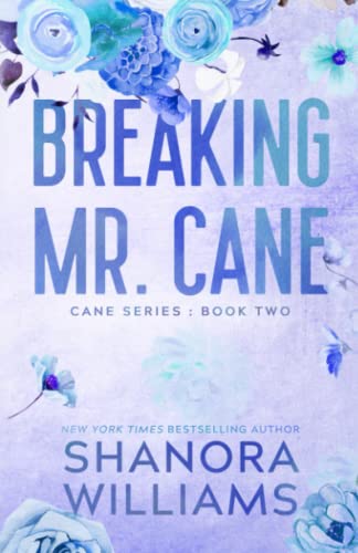 Breaking Mr. Cane: Alternate Edition (Cane Series Discreet Covers, Band 2)