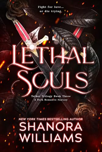 Lethal Souls: A Dark Romantic Fantasy (The Tether Trilogy, Band 3)