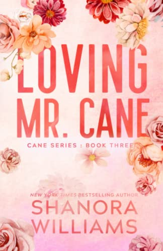 Loving Mr. Cane: Alternate Edition (Cane Series Discreet Covers, Band 3)