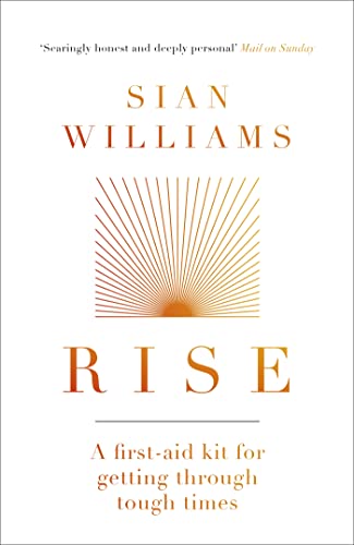 Rise: A first-aid kit for getting through tough times von Weidenfeld & Nicolson