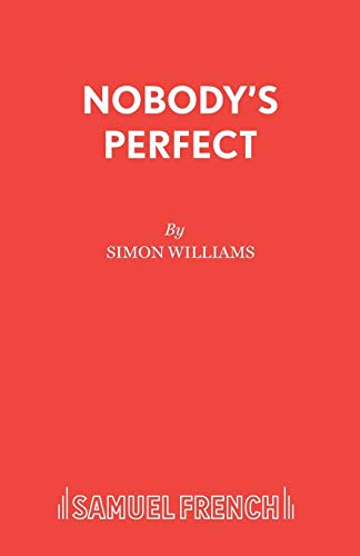 Nobody's Perfect (Acting Edition S.)