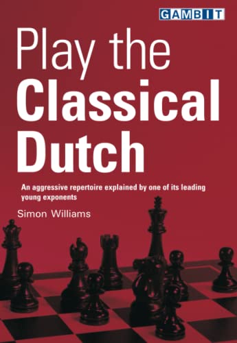 Play the Classical Dutch (Play Chess Openings)