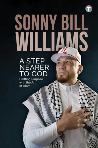 A Step Nearer To God: Crafting Purpose with the Art of Islam von Tertib Publishing