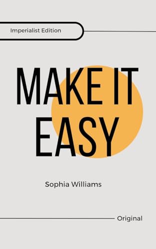 Make it Easy (Controlling Your Mind) von Sophia Williams
