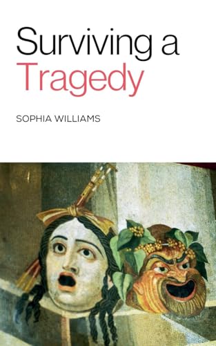 Surviving a Tragedy (Controlling Your Mind, Band 1) von Sophia Williams