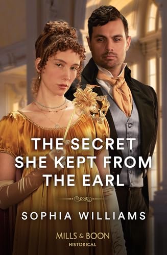The Secret She Kept From The Earl von Mills & Boon