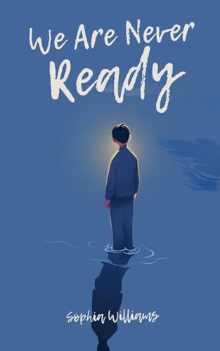 We Are Never Ready (Controlling Your Mind, Band 1) von Sophia Williams