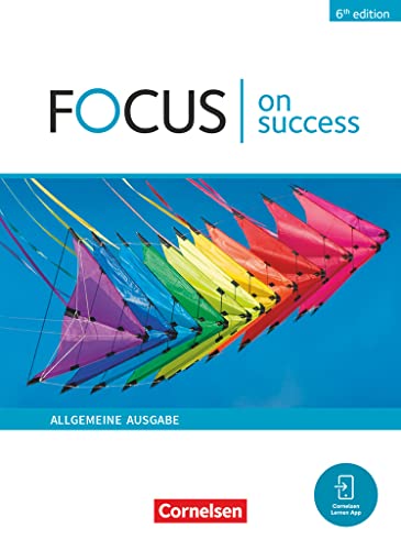 Focus on Success - 6th edition - Allgemeine Ausgabe - B1/B2: Schulbuch - Mit Audios und Videos Focus on Success - 6th edition - Allgemeine Ausgabe - B1/B2: Schulbuch - Mit Audios und Videos
