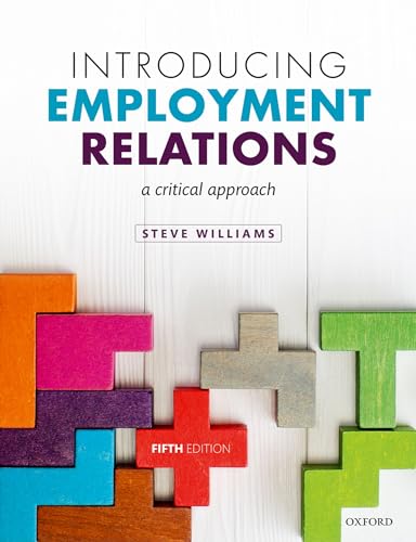 Introducing Employment Relations: A Critical Approach von Oxford University Press