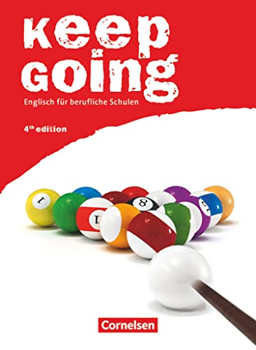 Keep Going - Englisch für berufliche Schulen - Fourth Edition - A2/B1: Schulbuch (Keep Going, Fourth Edition, A2/B1) Keep Going - Englisch für berufliche Schulen - Fourth Edition - A2/B1: Schulbuch (Keep Going, Fourth Edition, A2/B1)