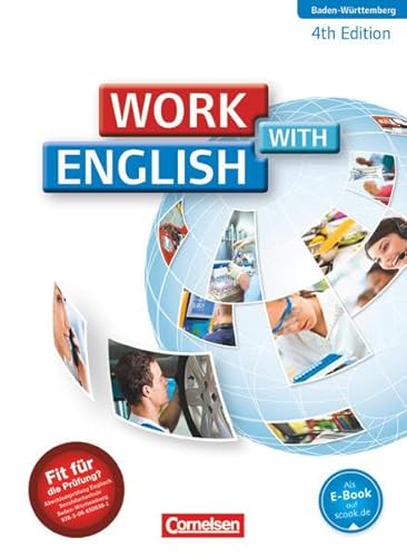 Work with English - 4th edition - Baden-Württemberg - A2/B1: Schulbuch Work with English - 4th edition - Baden-Württemberg - A2/B1: Schulbuch von Cornelsen Verlag GmbH