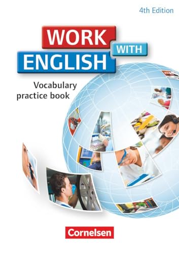 Work with English - 4th edition - Zu allen Ausgaben - A2/B1: Vocabulary Practice Book