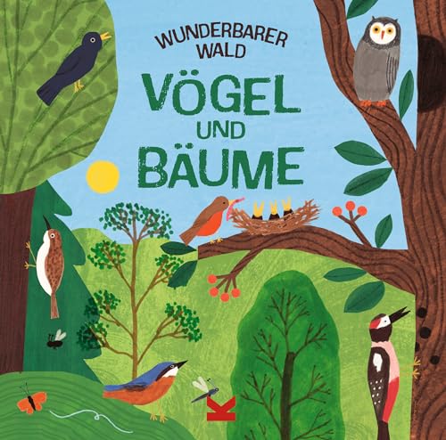 Wunderbarer Wald: Vögel und Bäume von Laurence King