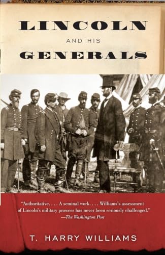 Lincoln and His Generals (Vintage Civil War Library) von Vintage