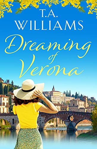 Dreaming of Verona: An enchanting, feel-good holiday romance von Canelo Romance