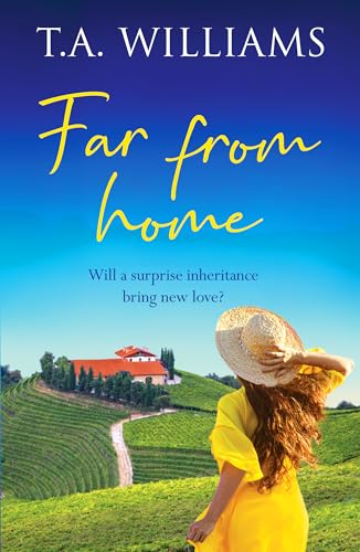 Far from Home: An unforgettable feel-good summer romance (Beneath Italian Skies, 3) von Canelo Romance