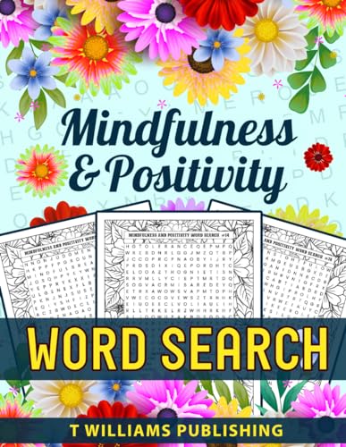Mindfulness & Positivity Word Search for Adults and Seniors: 100 Puzzles to Reduce Stress and Anxiety, Self-help, Relax, Increase Positivity and Mindfulness von Independently published