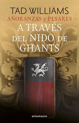 Añoranzas y pesares nº 03/04 A través del nido de ghants (Biblioteca Fantasía Épica, Band 3)