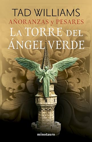 Añoranzas y pesares nº 04/04 La Torre del Ángel Verde (Biblioteca Fantasía Épica, Band 4)