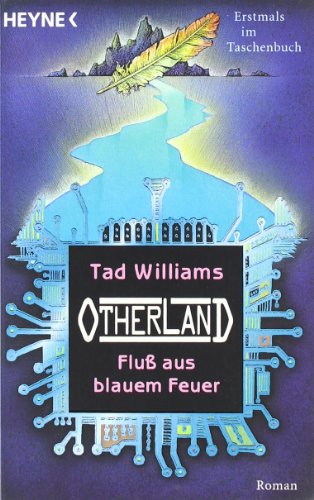 Fluß aus blauem Feuer: Otherland 2