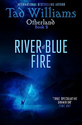 River of Blue Fire: Otherland Book 2