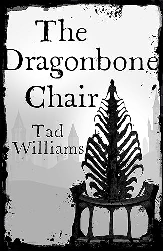 The Dragonbone Chair: Memory, Sorrow & Thorn Book 1