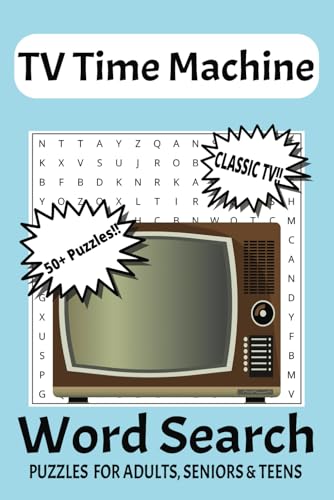 TV Time Machine: Classic Television Word Search Book: A Nostalgic Puzzle Journey Through the Golden Age of TV - 1950s to 1980s. 50+ Puzzles!! Great for Vacations, Holidays and Free Times. von Independently published