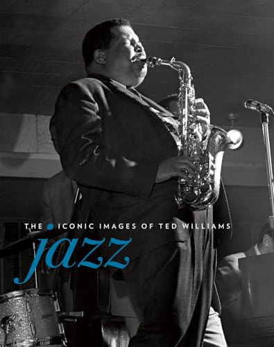 Jazz: The Iconic Images of Ted Williams