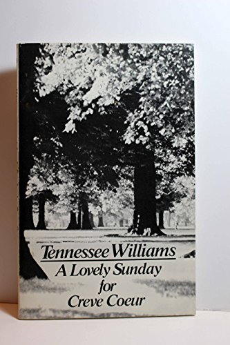 A Lovely Sunday for Creve Coeur: Play (Play in Two Scenes) von New Directions