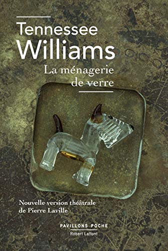 La Ménagerie de verre La Ménagerie de verre von ROBERT LAFFONT