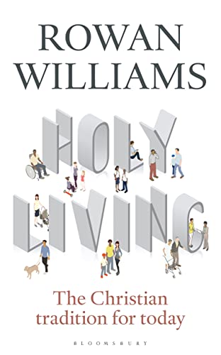 Holy Living: The Christian Tradition for Today von Bloomsbury