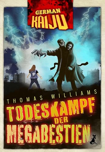 GERMAN KAIJU - Todeskampf der Megabestien von Leseratten Verlag