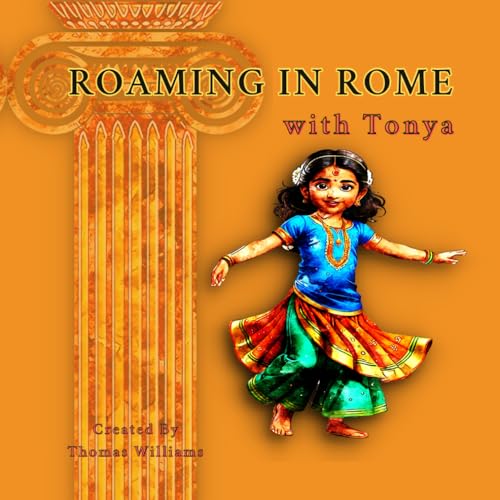 Roaming In Rome With Tonya Roaming In Rome With Tonya von Independently published