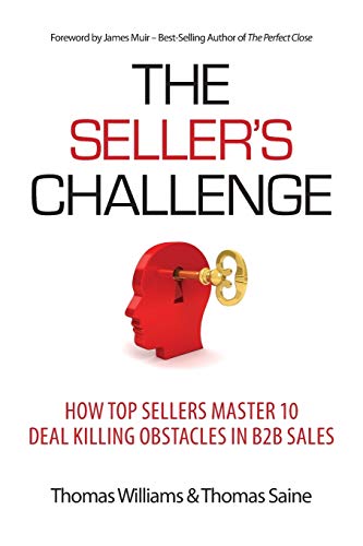 The Seller's Challenge: How Top Sellers Master 10 Deal Killing Obstacles in B2B Sales von Strategic Dynamics