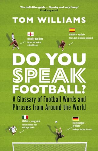 Do You Speak Football?: A Glossary of Football Words and Phrases from Around the World von Bloomsbury Sport