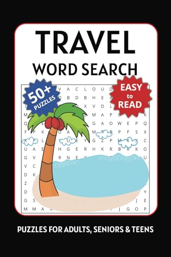 Travel Word Search Puzzle Book: Word Searches with Easy to Read Print about Travel, Vacations, Adventures and More | 6x9 Inches, 110 pages | 50 + Puzzles ... Gift for Vacations, Holiday and Free Times von Independently published