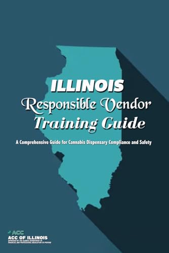 Responsible Vendor Training: Dispensary Agent Training von Independently published
