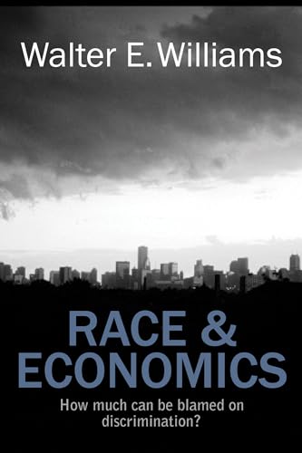 Race & Economics: How Much Can Be Blamed on Discrimination? (Hoover Institution Press Publication) von Hoover Institution Press