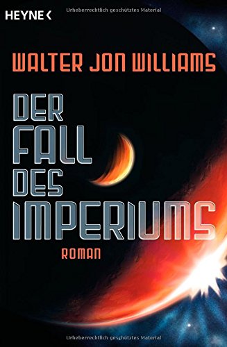 Der Fall des Imperiums: Roman
