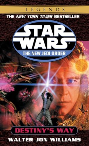 Destiny's Way: Star Wars Legends (Star Wars: The New Jedi Order - Legends, Band 14)
