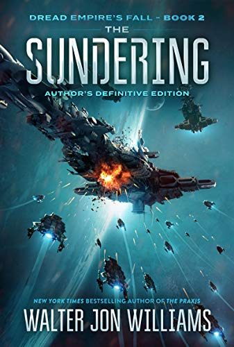 The Sundering: Dread Empire's Fall (Dread Empire's Fall Series, 2, Band 2)