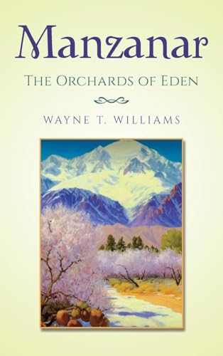 Manzanar: The Orchards of Eden von AuthorHouse