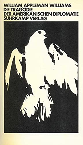 Die Tragödie der amerikanischen Diplomatie von Suhrkamp Verlag
