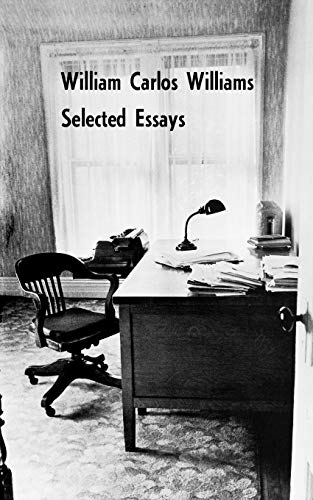 Selected Essays of William Carlos Williams