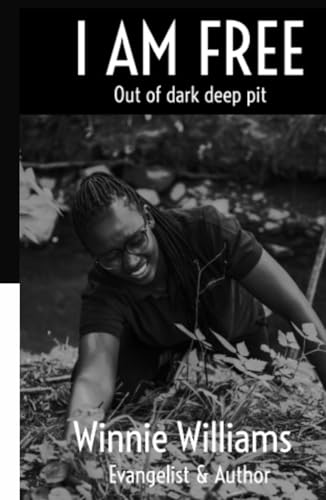 I Am Free: Out Of Dark Deep Pit von Independently published