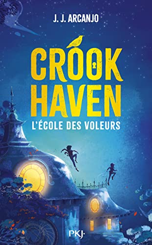 Crookhaven - Tome 01 L'école des voleurs