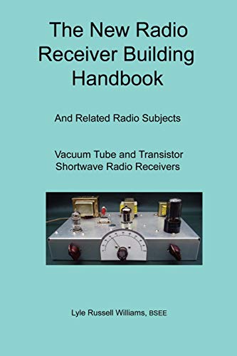 The New Radio Receiver Building Handbook von Lulu.com