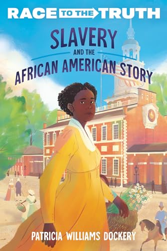 Slavery and the African American Story (Race to the Truth) von Crown Books for Young Readers