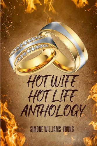 Hot Wife Hot Life Anthology von Lulu.com