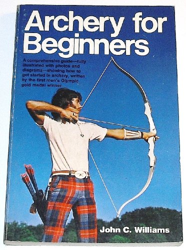 Archery for Beginners Archery for Beginners